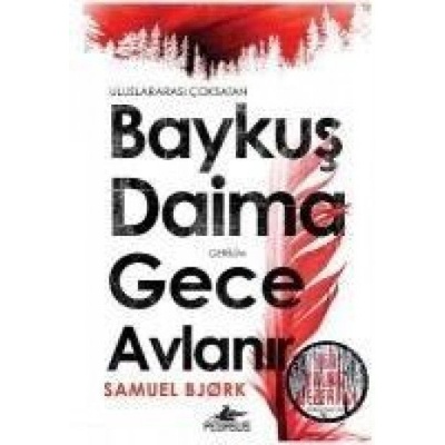 Baykus Daima Gece Avlanir