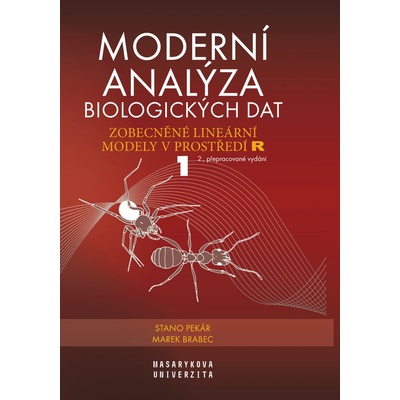 Moderní analýza biologických dat 1. díl - Zobecněné lineární modely v prostředí R