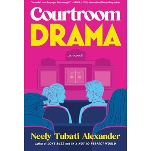 Courtroom Drama | Neely Tubati Alexander (ISBN: 9780063428287)