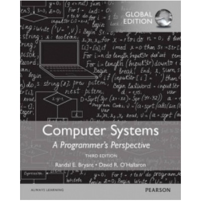 Computer Systems: A Programmer's Perspective