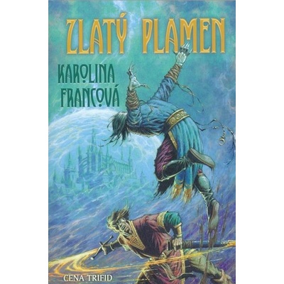 Zlatý plamen - Karolina Francová