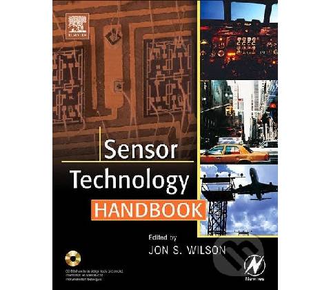 Sensor Technology Handbook - Jon S. Wilson