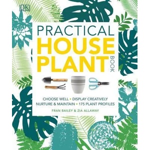 Practical Houseplant Book | DK (ISBN: 9781465469212)
