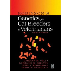 Robinson's Genetics for Cat Breeders and Veterinarians | Carolyn M. Vella, Lorraine M. Shelton, John J. McGonagle, Terry W. Stanglein (2008)
