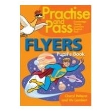 Pelteret Cheryl Lambert Viv - Practise and Pass Flyers Pupil's Book