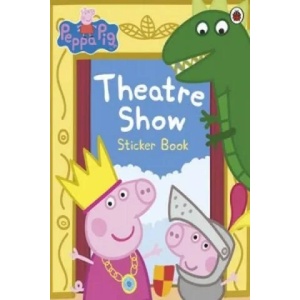 Peppa Pig: Theatre Show Sticker Book (2013)