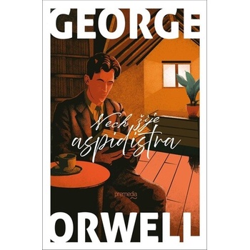 Nech žije aspidistra - George Orwell