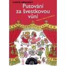Knihy Putování za švestkovou vůní - Ludvík Aškenazy, Helena Zmatlíková