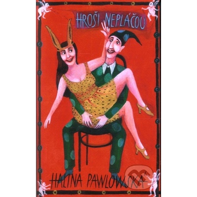 Hroši nepláčou - Halina Pawlowská