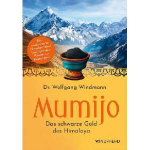 Mumijo - Shilajit | Wolfgang Windmann (ISBN: 9783864103070)