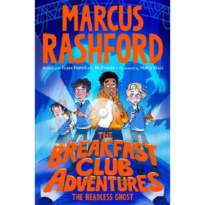 The Breakfast Club Adventures: The Headless Ghost | Marta Kissi