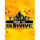 How to Survive