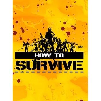 How to Survive
