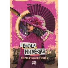 Enola Holmesová Prípad ružového vejára - Nancy Springerová