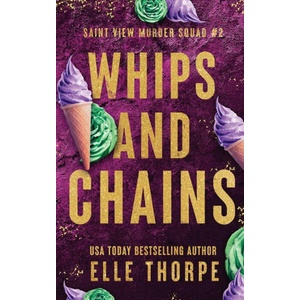 Whips and Chains | Elle Thorpe (ISBN: 9781922760982)