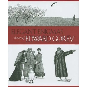 Elegant Enigmas the Art of Edward Gorey | James H. Duff (ISBN: 9780764948046)