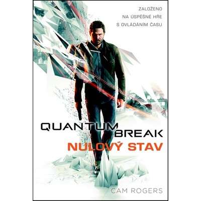 Quantum Break - Nulový stav - Cam Rogers CZ