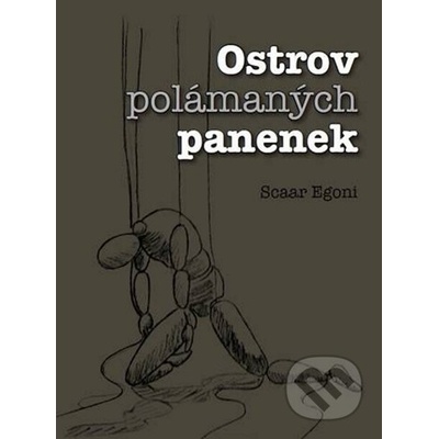 Ostrov polámaných panenek - Scaar Egoni