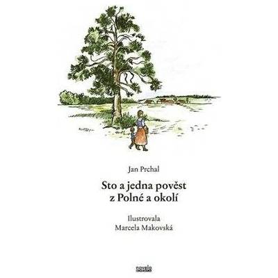Sto a jedna pověst z Polné a okolí