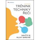 Trénink techniky řeči