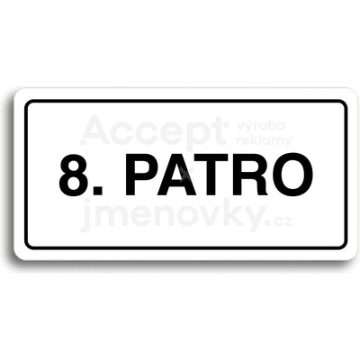 ACCEPT Piktogram 8. PATRO - bílá tabulka - černý tisk