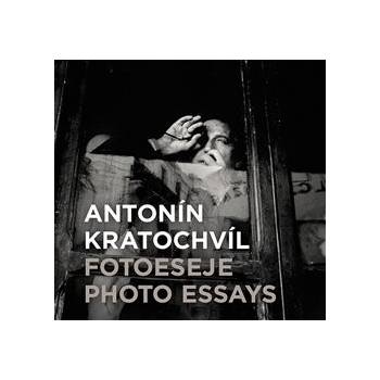 Antonín Kratochvíl: Fotoeseje - Antonin Kratochvil