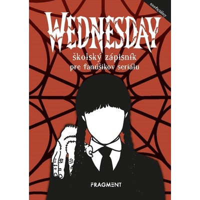 Wednesday - školský zápisník pre fanúšikov seriálu - Michaela Bystrá