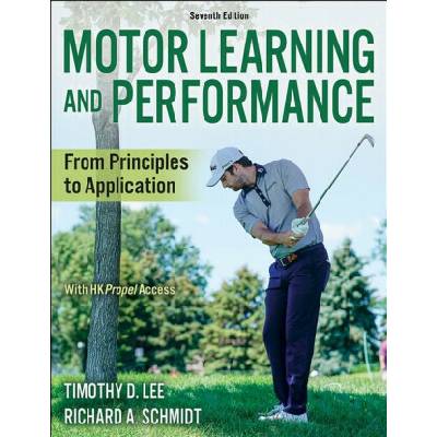 Motor Learning and Performance - Richard A. Schmidt, Lee Timothy D.