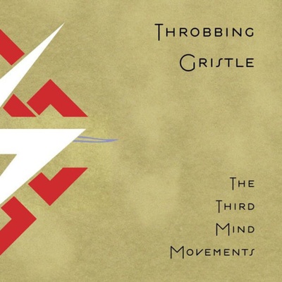 Throbbing Gristle - The Third Mind Movements (Reissue) (2 LP) (5400863160388)