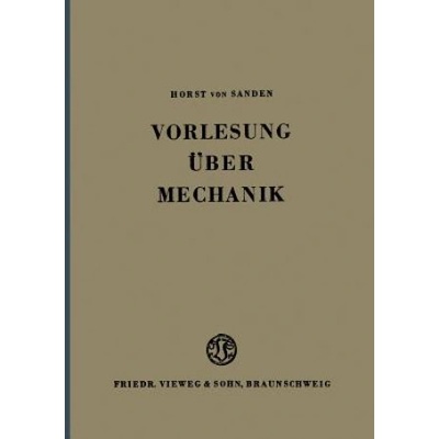 Vorlesung UEber Mechanik | Horst von Sanden