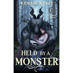 Held by a Monster | Kenzie Kelly (ISBN: 9781963888027)