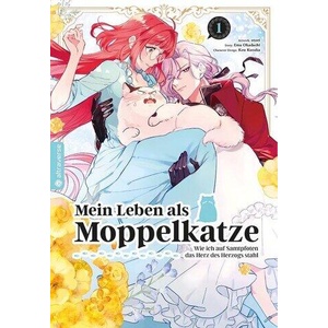 Mein Leben als Moppelkatze - Wie ich auf Samtpfoten das Herz des Herzogs stahl 01 | Otori, Ema Okadachi, Kou Kusaka (ISBN: 9783753940090)