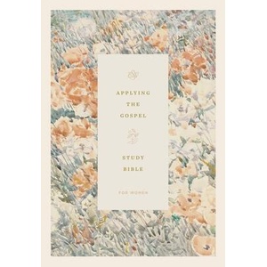ESV Applying the Gospel Study Bible for Women (ISBN: 9798874902728)