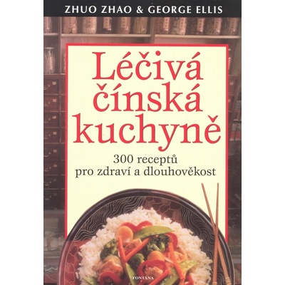 Léčivá čínská kuchyně - Zhao Zhuo, George Ellis