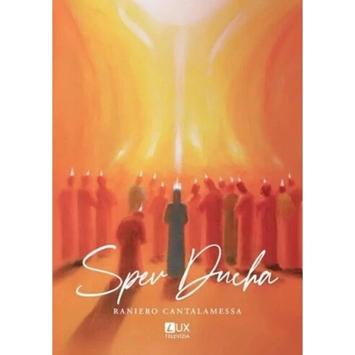 Spev Ducha - Raniero Cantalamessa