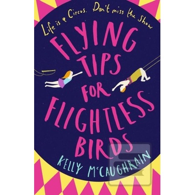Flying Tips for Flightless Birds Kelly McCaughrain