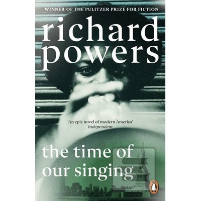 The Time of our Singing - Richard Powers