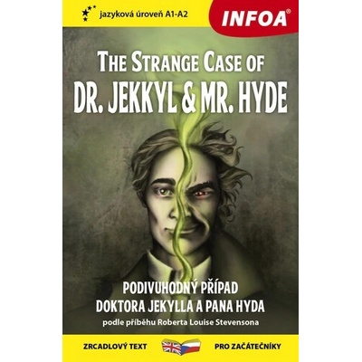 The Strange Case of Dr. Jekkyl and Mr. Hyde/Podivuhodný případ doktora Jekylla