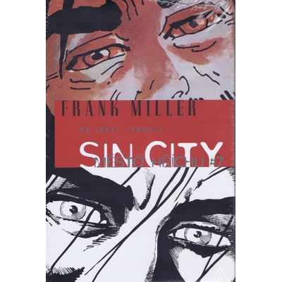 Sin City 7 - Do srdce temnoty - Miller Frank
