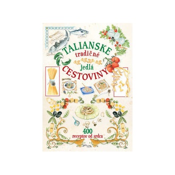 Talianske tradičné jedlá cestoviny