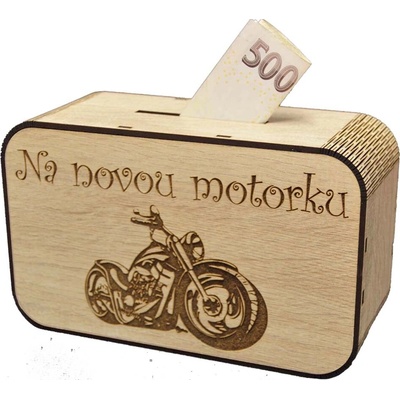 Dřevěná pokladnička s nápisem - Na novou motorku