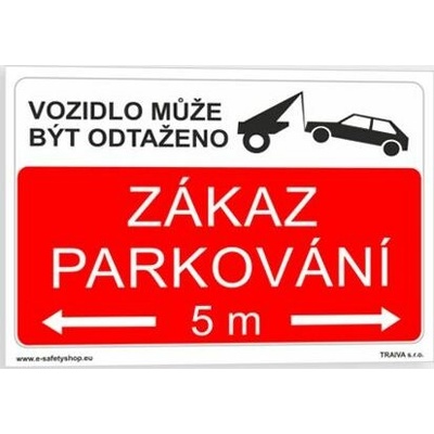 Traiva s.r.o Zákaz parkování Vzor 2 Verze: Samolepka 297 x 210 mm (A4) tl. 0.1 mm - Kód: 02073