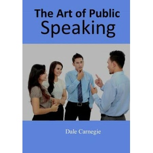 The Art of Public Speaking (ISBN: 9781973937838)