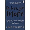Do Less, Get More