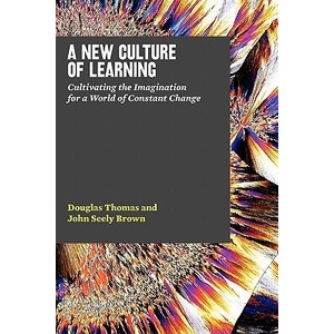 New Culture of Learning | Douglas Thomas (ISBN: 9781456458881)