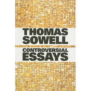 Controversial Essays | Thomas Sowell (ISBN: 9780817929923)