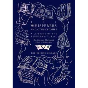 Whisperers and Other Stories | ALGERNON BLACKWOOD (ISBN: 9780712354264)