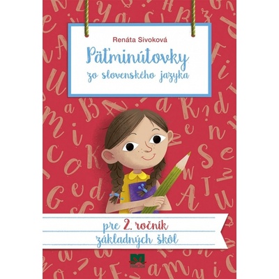 Päťminútovky zo slovenského jazyka pre 2. ročník základných škôl - Renáta Sivoková