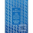 We, Robots - Simon Ings