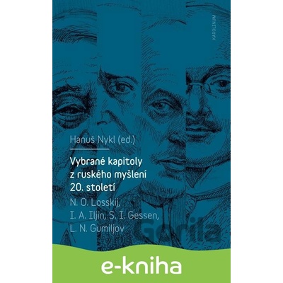Vybrané kapitoly z ruského myšlení 20. století - Hanuš Nykl